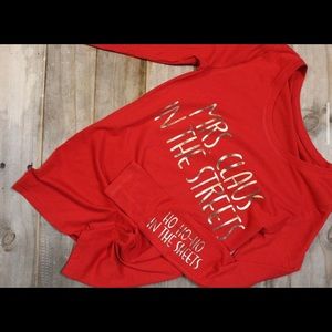 Mrs.Claus in the streets…. Ho ho ho in the sheets long sleeve women’s tee red